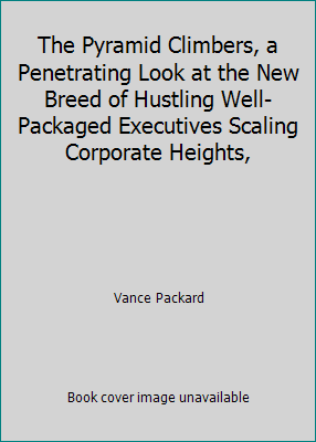 The Pyramid Climbers, a Penetrating Look at the... B00JCV69GM Book Cover