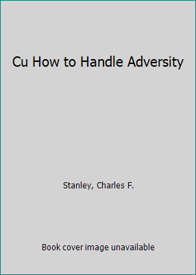 Cu How to Handle Adversity 140418323X Book Cover