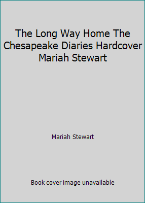 The Long Way Home The Chesapeake Diaries Hardco... 1620909375 Book Cover