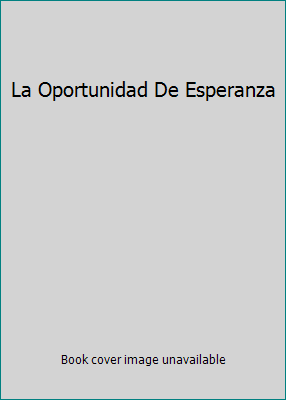 La Oportunidad De Esperanza 0026871599 Book Cover