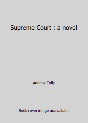 Supreme Court : a novel B007T35PAQ Book Cover
