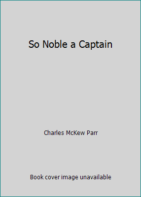 So Noble a Captain B001U5CQIS Book Cover