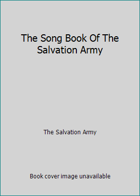 The Song Book Of The Salvation Army B000U2HNYE Book Cover