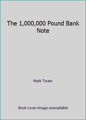 The 1,000,000 Pound Bank Note 0091783992 Book Cover