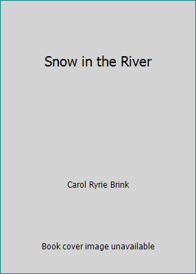 Snow in the River 0025158902 Book Cover