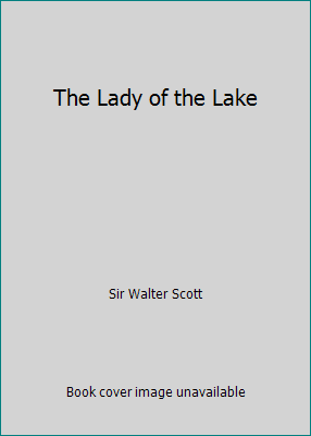 The Lady of the Lake 1533403996 Book Cover