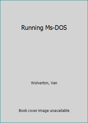 Running Ms-DOS 1556155425 Book Cover