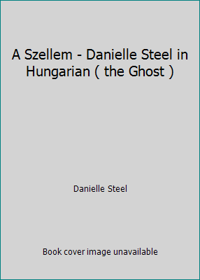 A Szellem - Danielle Steel in Hungarian ( the G... 9639025550 Book Cover