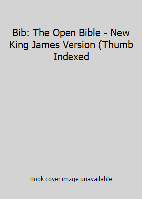 Bib: The Open Bible - New King James Version (T... 0785203745 Book Cover