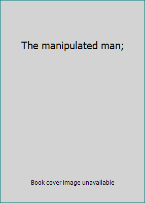 The manipulated man; 0200718754 Book Cover