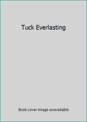 Tuck Everlasting B00BR9V336 Book Cover