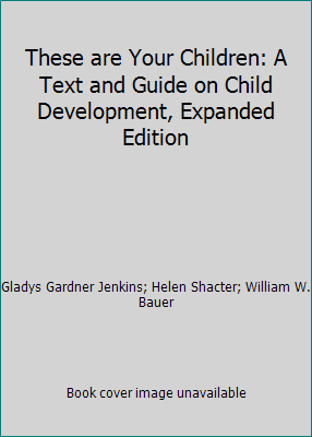 These are Your Children: A Text and Guide on Ch... B000LCGKCO Book Cover