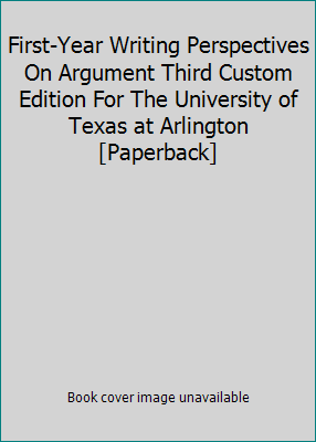 First-Year Writing Perspectives On Argument Thi... 1256744506 Book Cover