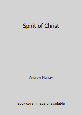 Spirit of Christ 1495385507 Book Cover