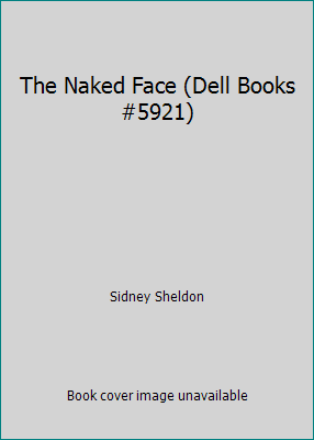 The Naked Face (Dell Books #5921) B00H966WY6 Book Cover