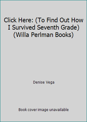 Click Here: (To Find Out How I Survived Seventh... 1435279778 Book Cover