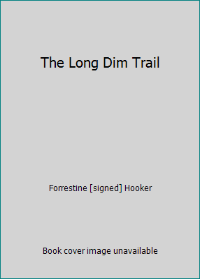 The Long Dim Trail B000K04T9S Book Cover