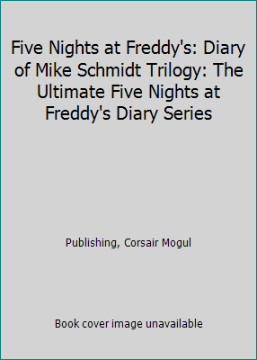 Five Nights at Freddy's: Diary of Mike Schmidt ... 1533268525 Book Cover