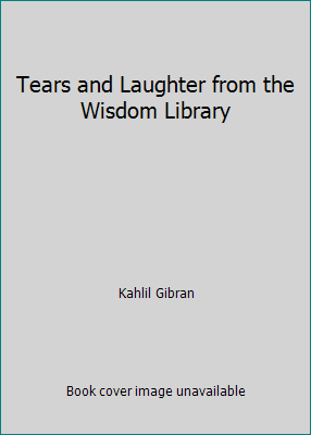 Tears and Laughter from the Wisdom Library B002G2T4RK Book Cover