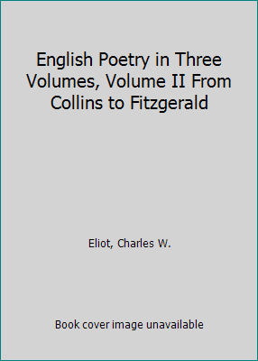 English Poetry in Three Volumes, Volume II From... B075DHBDG4 Book Cover