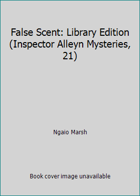 False Scent: Library Edition (Inspector Alleyn ... 0792771400 Book Cover