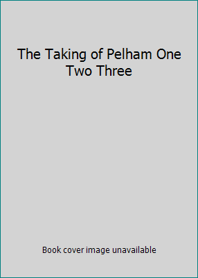 The Taking of Pelham One Two Three 0440084954 Book Cover
