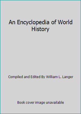 An Encyclopedia of World History B003VW0A36 Book Cover