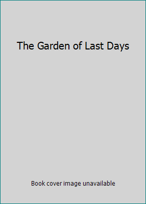 The Garden of Last Days 0434019216 Book Cover