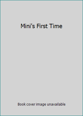 Mini's First Time B0014ZE3WQ Book Cover