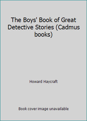 The Boys' Book of Great Detective Stories (Cadm... B0008978X0 Book Cover