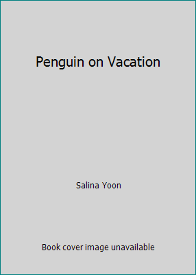 Penguin on Vacation 054568773X Book Cover