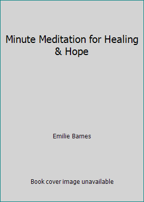 Minute Meditation for Healing & Hope 0739433997 Book Cover