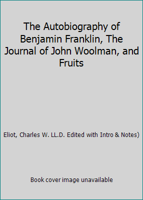 The Autobiography of Benjamin Franklin, The Jou... B001NIFTG8 Book Cover