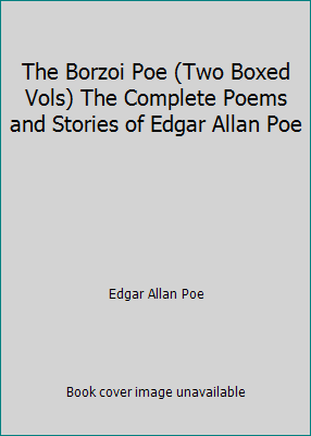 The Borzoi Poe (Two Boxed Vols) The Complete Po... B00V3GUTW4 Book Cover