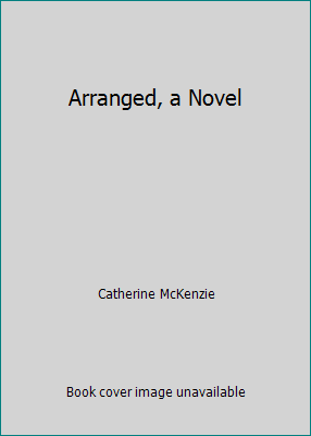 Arranged, a Novel 162090120X Book Cover