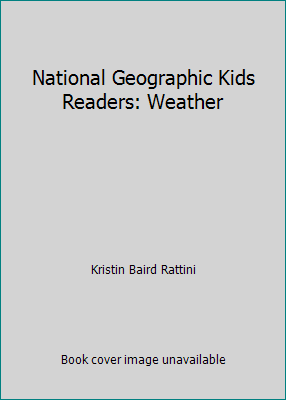 National Geographic Kids Readers: Weather 0545617464 Book Cover