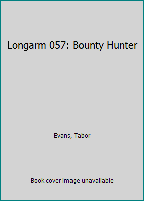 Longarm 057: Bounty Hunter 051507859X Book Cover