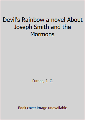 Devil's Rainbow a novel About Joseph Smith and ... B003HVCS6I Book Cover