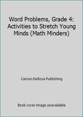 Word Problems, Grade 4: Activities to Stretch Y... 0768200245 Book Cover