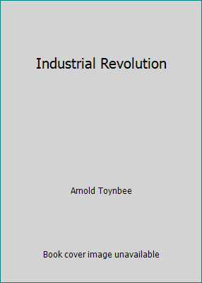 Industrial Revolution 1521368988 Book Cover