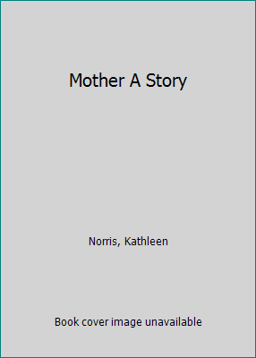 Mother A Story B002BPLNSK Book Cover