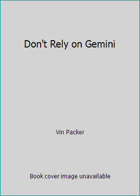 Don't Rely on Gemini B000J1G5HM Book Cover