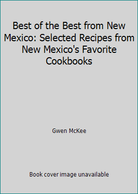 Best of the Best from New Mexico: Selected Reci... 0937552755 Book Cover