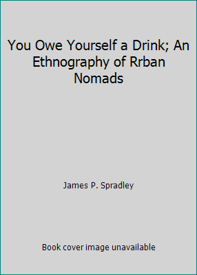 You Owe Yourself a Drink; An Ethnography of Rrb... B00KSK0SKY Book Cover