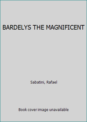 BARDELYS THE MAGNIFICENT B0047L3212 Book Cover