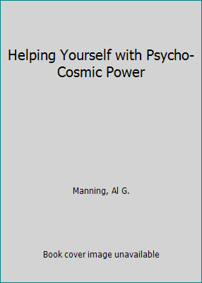 Helping Yourself with Psycho-Cosmic Power 0941698068 Book Cover
