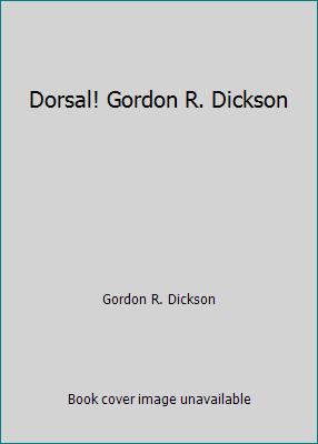 Dorsal! Gordon R. Dickson B0031JQQIC Book Cover