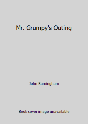 Mr. Grumpy's Outing B000QJN7UK Book Cover