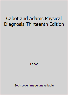 Cabot and Adams Physical Diagnosis Thirteenth E... B001EBI6HS Book Cover