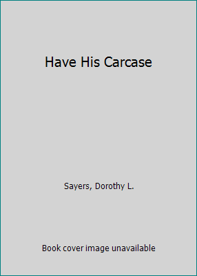 Have His Carcase [Large Print] 0792715888 Book Cover